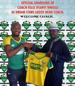 Coach Felix Ifeanyi Nwosu And Dream Stars Ladies FC Mutually Part Company
