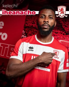 'I have played in the Championship' - Iheanacho eager to make a quick impact at Middlesbrough