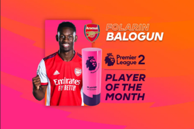 Top scorer in Premier League 2 history, Balogun named Player of the Month 